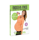 The Knocked-Up Fitness Guide to Pregnancy